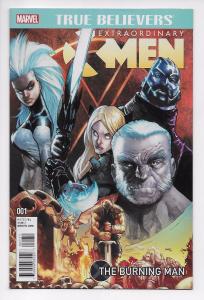 True Believers Extraordinary X-Men Burning Man #1 (Marvel, 2016) NM