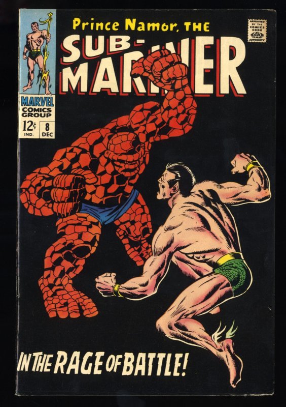 Sub-Mariner #8 VF- 7.5 Namor Vs Thing! Classic Cover!