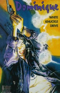 Dominique: White Knuckle Drive #1 FN; Caliber | we combine shipping 