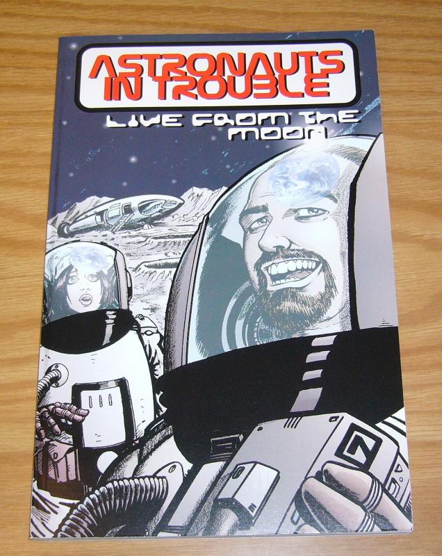 Astronauts In Trouble: Live From the Moon TPB VF/NM signed w/head sketch (2nd)