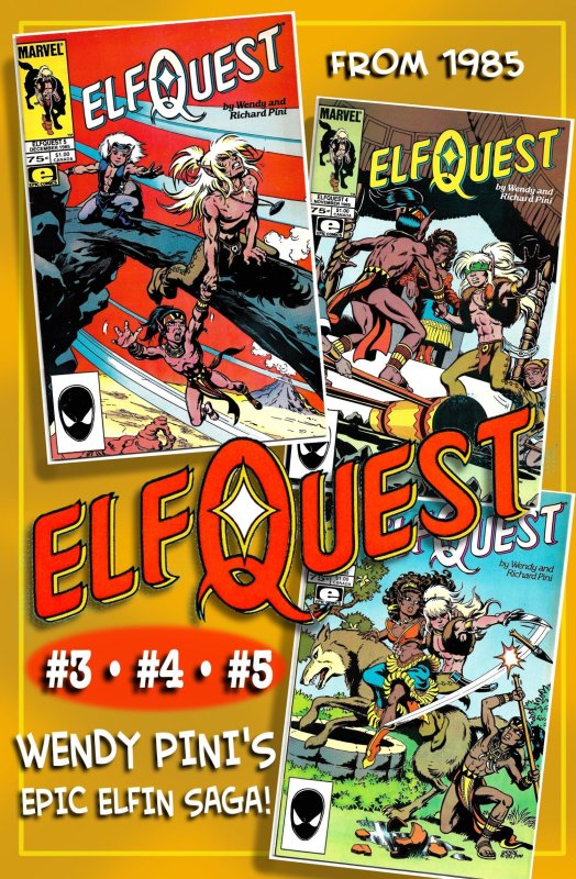ELFQUEST #3, 4, & 5 from MARVEL (Oct-Dec1985) • Wendy Pini's Epic Elfin Fantasy!