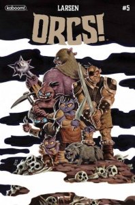 Orcs #5 (of 6) Cvr A Larsen Boom! Studios Comic Book