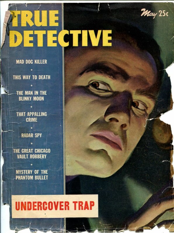 True Detective 5/1946-UndercoverTrap-Mad Dog Killer-Radar Spy-FR