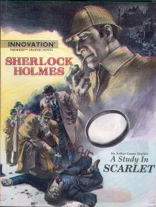 Sherlock Holmes: A Study in Scarlet (1989) Innovation Premiere Graphic Novel
