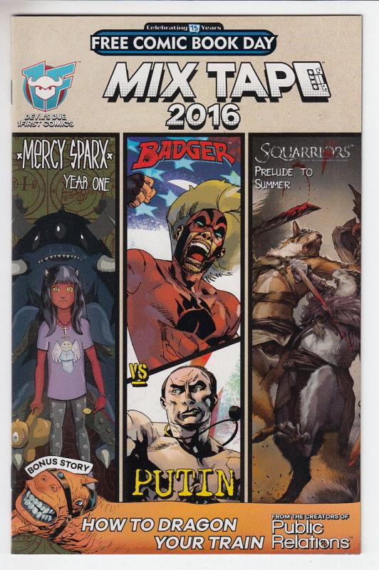 Mix Tape Mercy Sparx Badger Squarriors Devils Due Unstamped NM- FCBD 2016