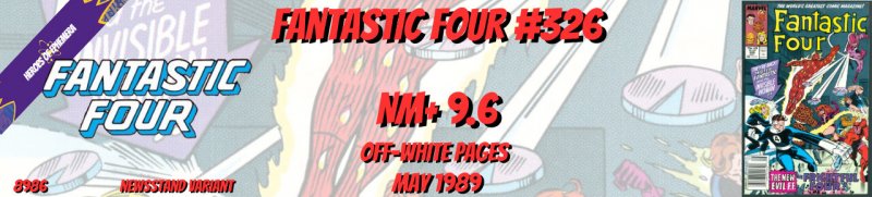 Fantastic Four 326 NM+ 9.6 Newsstand Marvel 1989