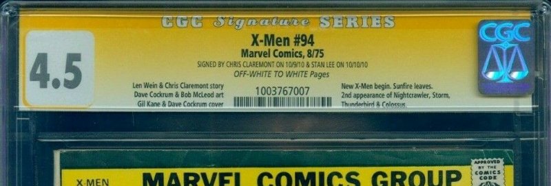 X-Men #94 CGC 4.5 SS OW/W 2x Signed by Stan Lee & Chris Claremont!