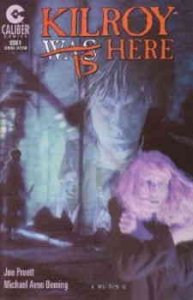 Kilroy is Here #9 VF/NM ; Caliber | Joe Pruett Penultimate Issue