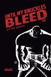 Until My Knuckles Bleed #2 Cvr D Santos 5 Copy Incv Behemoth Comics Comic Book