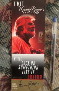 I met Kenny Rogers @the Luck or something like it book tour bookmark
