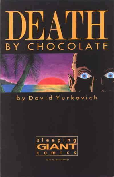 Death By Chocolate #1 VF/NM; Sleeping Giant | save on shipping - details inside