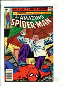 AMAZING SPIDER-MAN #197 (NEWSSTAND) - KINGPIN IS BACK (6.5) 1979