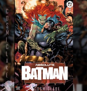 ABSOLUTE BATMAN #17 LASHLEY  POISON IVY VARIANT PRESALE 2/20☪