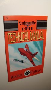 LUFTWAFFE 1946 TECHNICAL MANUAL 3 *HIGH GRADE* ALTERNATE WAR