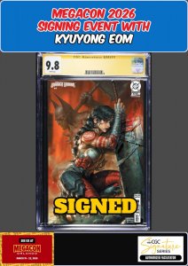ABSOLUTE WONDER WOMAN #15 CGC SS 9.8 KYUYONG EOM SIGNED MEGACON PRESALE