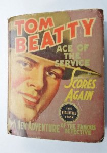 1937 Tom Beatty Ace of the Service Scores Again #1165 BIG LITTLE BOOK (VG- 3.5)