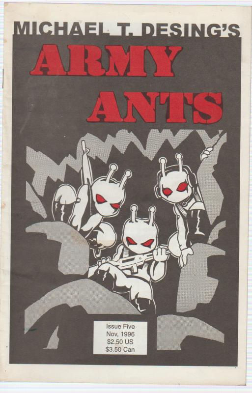 $.99 CENT SALE!, - ARMY ANTS #5 1996 - MICHAEL T.  DESING - BAGGED BOARDED