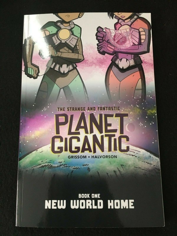 PLANET GIGANTIC Book 1: NEW WORLD HOME Trade Paperback