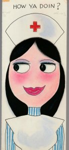 HOW YA DOIN? Cute Smiling Nurse Girl 5x12 Greeting Card Art #8645