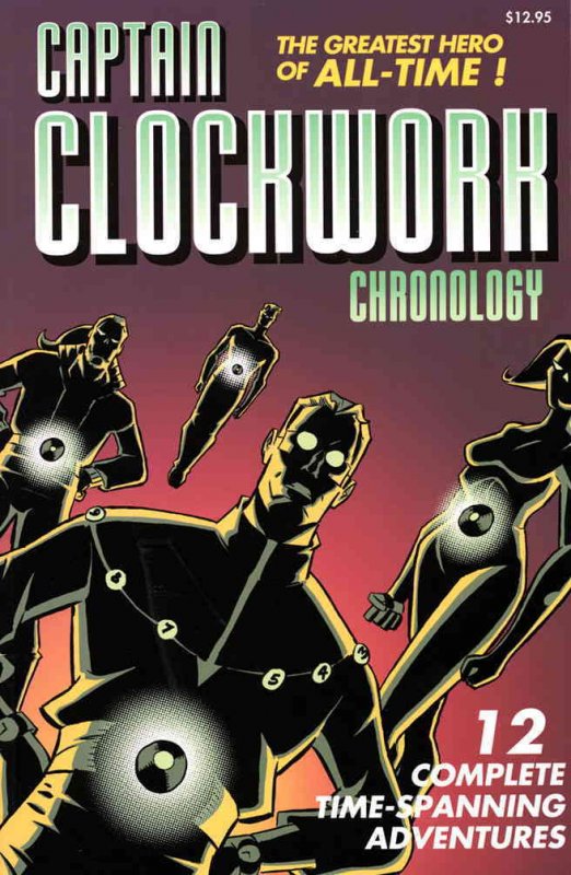 Captain Clockwork: Chronology TPB #1 VF/NM ; Captain Clockwork