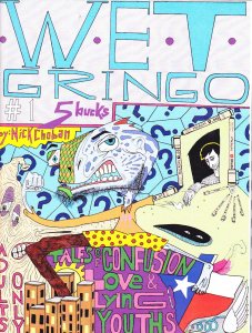 Wet Gringo #1 FN ; Fishhead | Nick Choban Underground