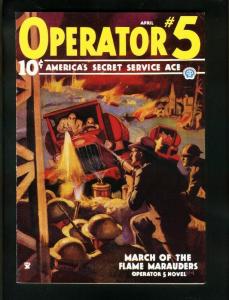 OPERATOR #5 APRIL 1935 PULP REPLICA-MARCH OF THE FLAME MARAUDERS-CURTIS S NM