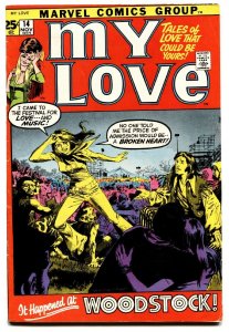 MY LOVE #14 1971- Woodstock Issue! LOVE ROMANCE MARVEL-comic book