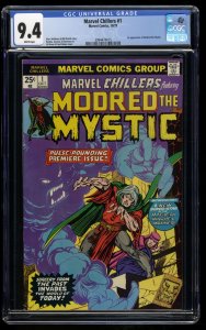 Marvel Chillers #1 CGC NM 9.4 White Pages 1st Modred the Mystic!