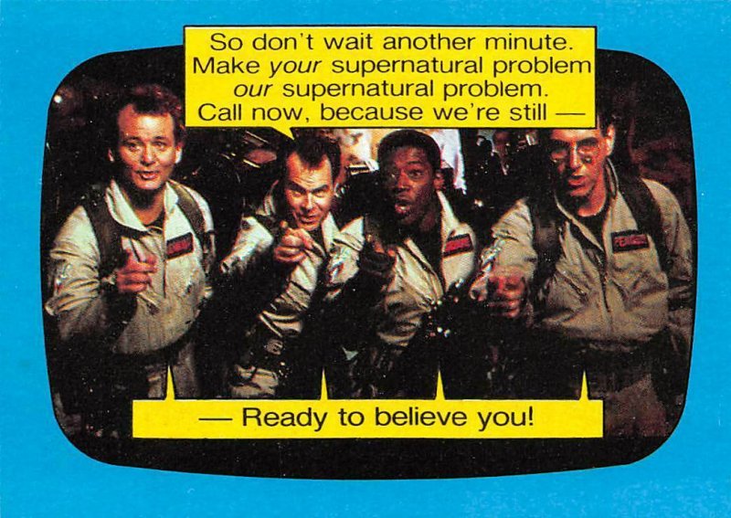 1989 Topps Ghostbusters #38 Ready To Believe You! 