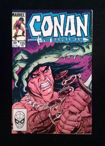 Conan The Barbarian #155  MARVEL Comics 1984 VF+