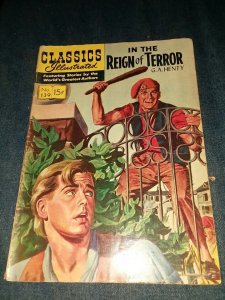 CLASSICS ILLUSTRATED #139 GD/VG REIGN OF TERROR  HRN 139 1ST EDITION PRINT 1957