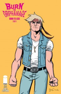 Burn the Orphanage: Born To Lose #3 Cover A Comic Book 2014 - Image