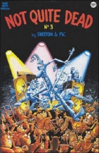Not Quite Dead #3 VF/NM ; Rip Off | Gilbert Shelton