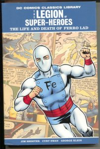 Legion Of Super-Heroes: The Life And Death Of Ferro Lad-2009-HC-VG/FN 