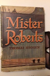 Mr. Roberts, 1946, Heggen, Made into Henry Fonda, Jimmy Cagney film