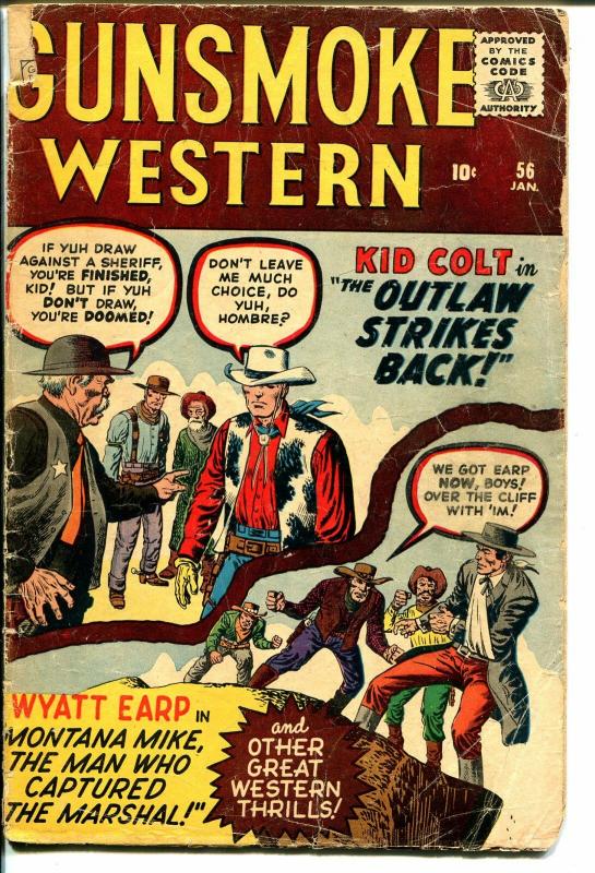 Gunsmoke Western #56 1960-Marvel-Jack Kirby-Dick Ayers-Kif Colt-Wyatt Earp-FR/G