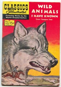 Classics Illustrated #152 HRN 152-Wild Animals I Have Known -LB COLE VG/FN