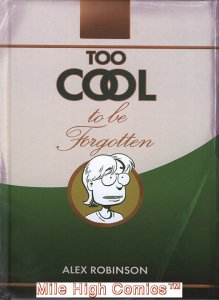 TOO COOL TO BE FORGOTTEN HC (2008 Series) #1 Fine