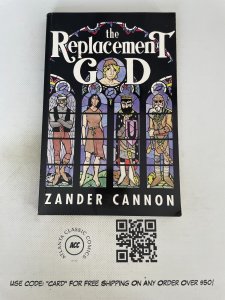 The Replacement God Vol. # 1 TPB Graphic Novel Comic Book Zander Cannon 15 J230