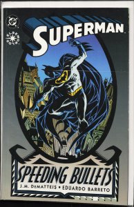 Superman: Speeding Bullets (1993) Superman