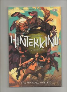 Hinterkind: The Waking World - Vol 1 TPB - (Grade 9.2) 2014