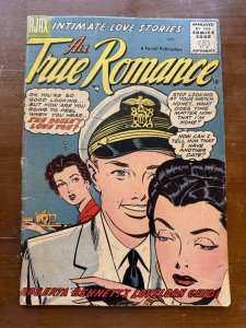 All True Romance #28 (Ajax-Farrell 1956) [GD-] “She Doesn’t Love You!”