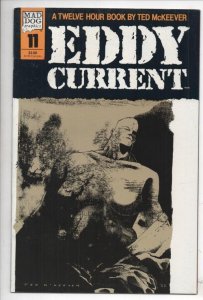 EDDY CURRENT #11, VF+, Ted McKeever, Mad Dog, 1987 1988