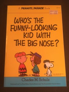 WHO'S THE FUNNY-LOOKING KID WITH THE BIG NOSE Peanuts Parade #1, Trade Paperback