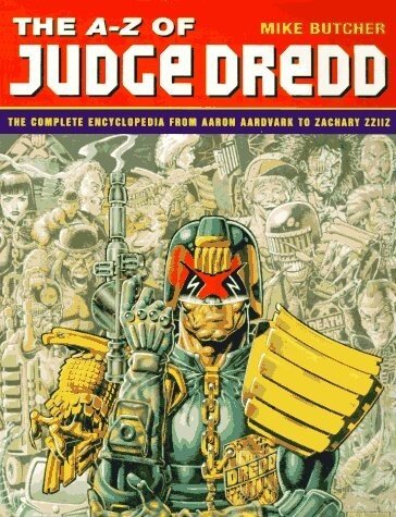 A-Z Of Judge Dredd: The Complete Encyclopedia TPB #1 FN ; St. Martin's Griffin |