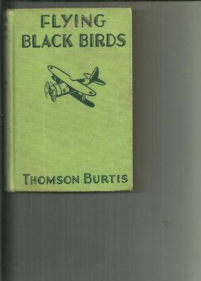 Flying Black Birds by Thomson Burtis HC 1932