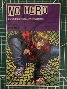No Hero #0, 1, 2, 3, 4,5,6,7 (2008) Extra variants.  Homage variant covers