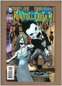Batman Dark Knight #23.1 DC 2012 New 52 Reg. Cover Ventriloquist VF 8.0