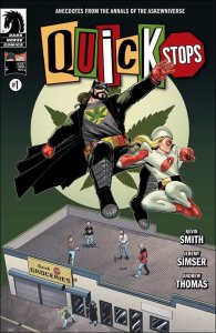 Quick Stops #1B VF/NM ; Dark Horse | Kevin Smith Bluntman Chronic
