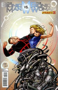 Bionic Man Vs. The Bionic Woman, The #3A VF/NM; Dynamite | save on shipping - de